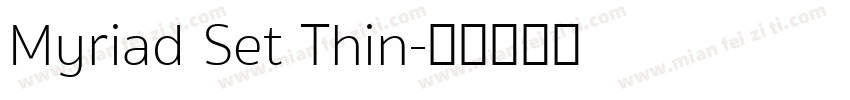 Myriad Set Thin字体转换